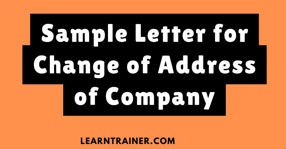 Read more about the article 9 Sample Letter for Change of Address of Company