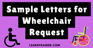 Read more about the article 10 Sample Letters for Wheelchair Request