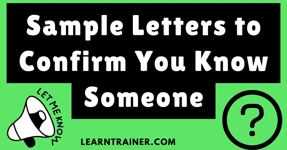 Read more about the article 5 Sample Letters to Confirm You Know Someone