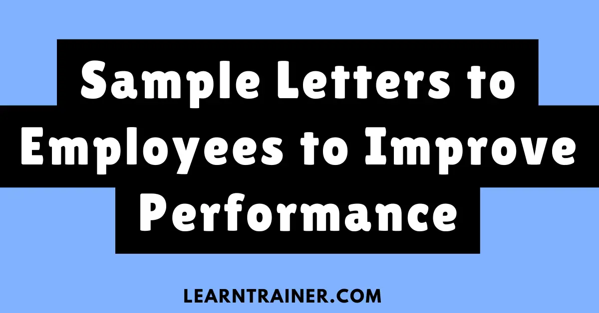 Read more about the article Sample Letters to Employees to Improve Performance: A Detailed Guide