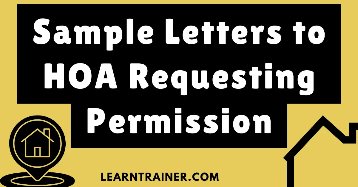 Read more about the article 9 Sample Letters to HOA Requesting Permission: A Guide for Homeowners