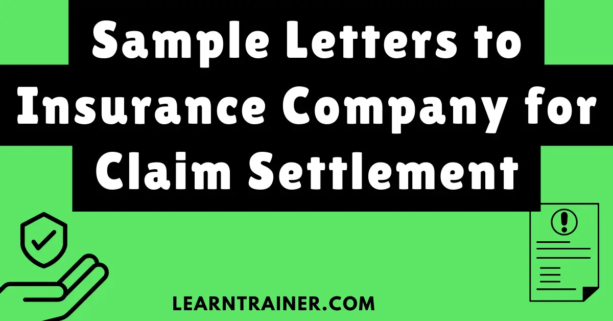 Read more about the article 4 Sample Letters to Insurance Company for Claim Settlement