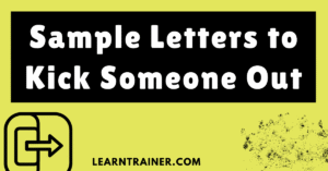 Read more about the article 11 Sample Letters to Kick Someone Out: Clear and Concise Templates for Tough Situations