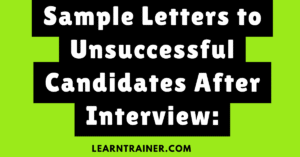 Read more about the article 11 Sample Letters to Unsuccessful Candidates After Interview: Thoughtful & Compassionate Rejections