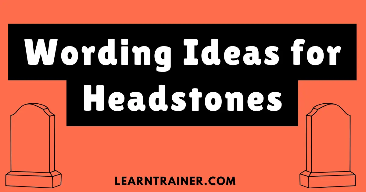 Read more about the article 25 Wording Ideas for Headstones: Honoring Your Loved One with Thoughtful Memorials