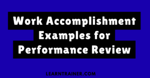 Read more about the article 12 Work Accomplishment Examples for Performance Review