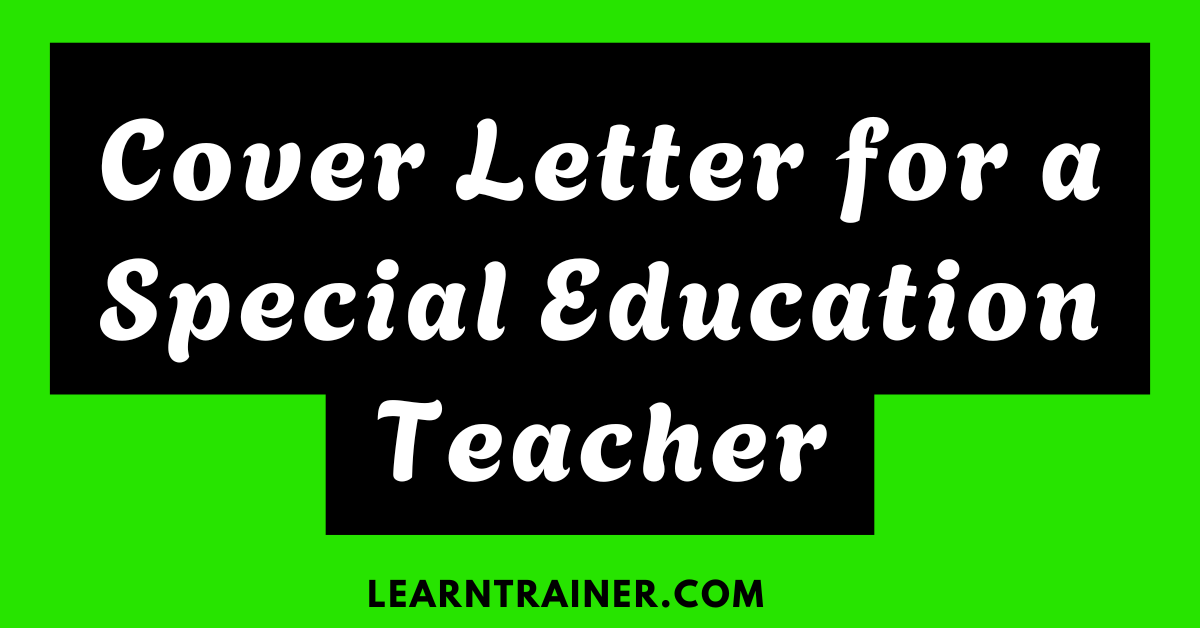 Read more about the article 8 Cover Letter for Special Education Teachers