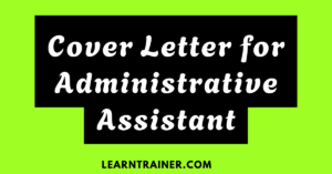 Read more about the article 6 Winning Cover Letter for Administrative Assistant Roles