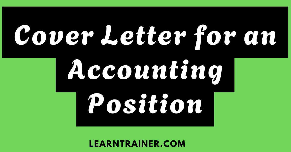 Read more about the article 4 Cover Letter for Accounting Positions