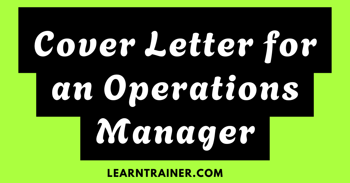 Read more about the article Cover Letter for Operations Managers