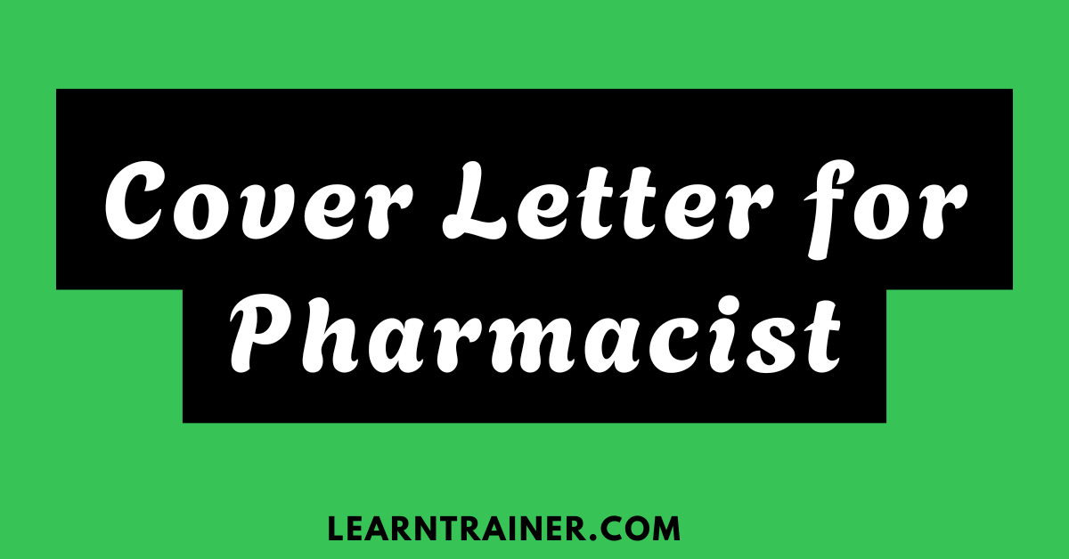Read more about the article 8 Cover Letter for Pharmacists