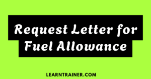 Read more about the article 5 Request Letters for Fuel Allowance