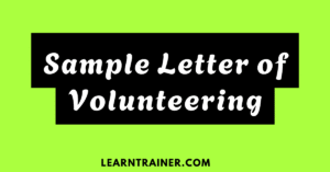 Read more about the article 7 Sample Letters of Volunteering with Helpful Tips and Mistakes to Avoid